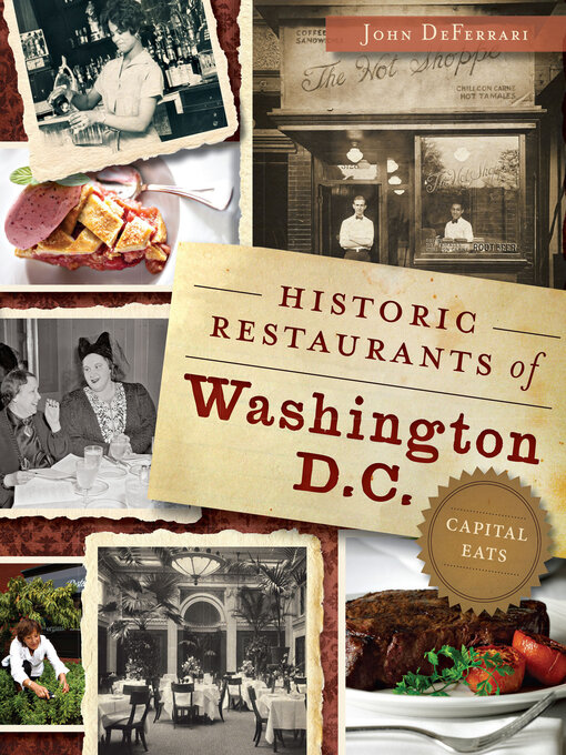 Title details for Historic Restaurants of Washington, D.C. by John DeFerrari - Available